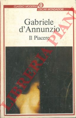 D'ANNUNZIO Gabriele - Il piacere