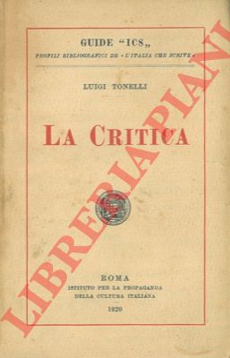 TONELLI Luigi - - La critica.