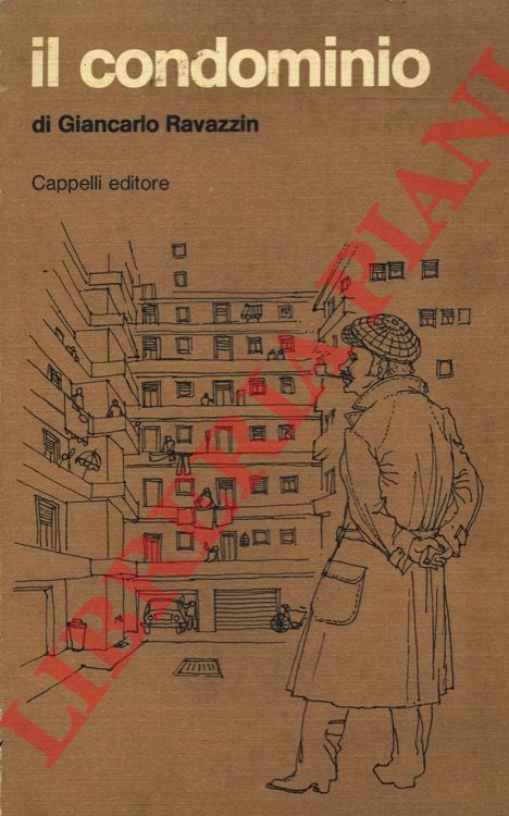 RAVAZZIN Giancarlo - - Il condominio.
