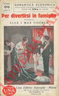 FISCHER Alex - FISCHER Max - - Per divertirsi in famiglia.