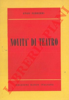 FERRIERI Enzo - - Novit di teatro.