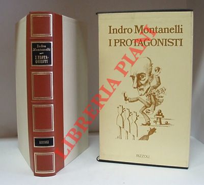 MONTANELLI Indro - - I protagonisti.