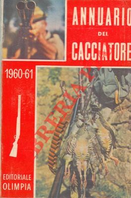 - - Annuario del cacciatore 1960-61.
