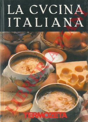 - - La cucina italiana. Termozeta, talento elettronico.