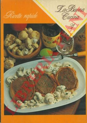 (BONOMO Giuliana) - - La buona cucina. 31. Ricette rapide.