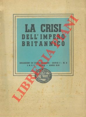- - La crisi dell' Impero Britannico.