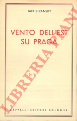 STRANSKY Jan - - Vento dell'est su Praga.
