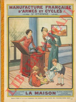 Manufacture franaise d'armes et cycles. St. Etienne - - La maison (Machines  coudre, mnage, ameublement, blanc-mercerie, hygine, hydrothrapie).