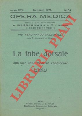 CAZZAMALLI Ferdinando - - La tabe dorsale alla luce delle moderne conoscenze.