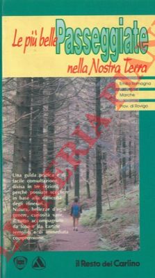 - - Le pi belle passegiate nella nostra terra.