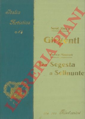 ROCCO Seraf. - MAUCERI Enrico - - Girgenti. - Da Segesta a Selinunte.