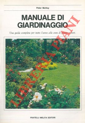 McHOY Peter - - Manuale del giardiniere.