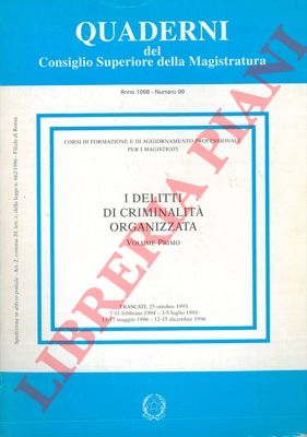 - - I delitti di criminalit organizzata.