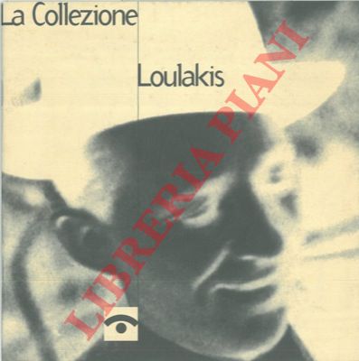 - - La Collezione Loulakis.