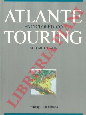 - - Atlante enciclopedico Touring. Italia. Europa. Paesi extraeuropei. Storia antica e medievale. Storia moderna e contemporanea.