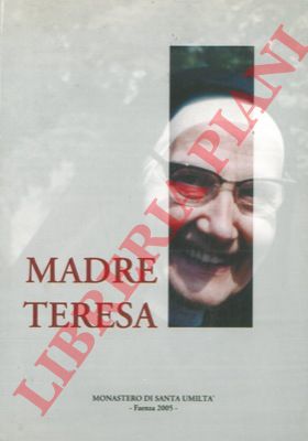 - - Madre Teresa.