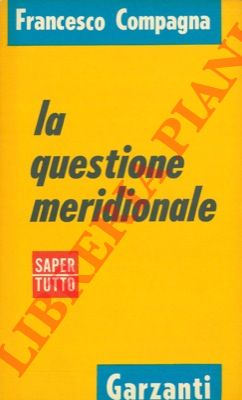 COMPAGNA Francesco - - La questione meridionale.