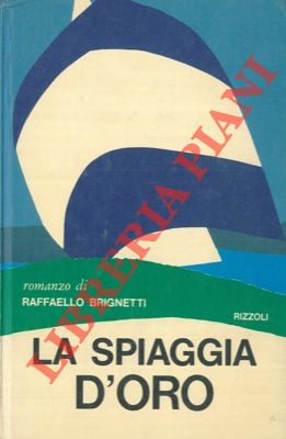 BRIGNETTI Raffaello - - La spiaggia d'oro.