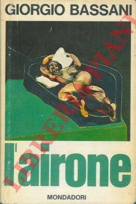 BASSANI Giorgio - - L'airone.