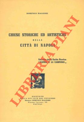 - - Chiese storiche ed artistiche della citt di Napoli.