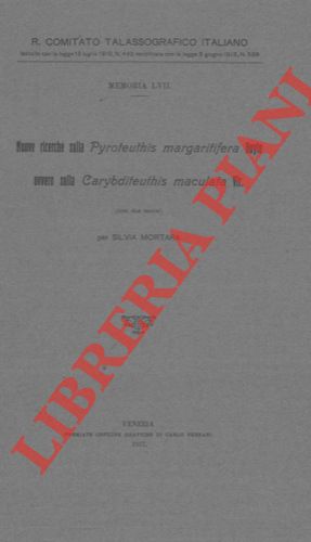 MORTARA Silvia - - Nuove ricerche sulla Pyroteuthis margaritifera Hoyle ovvero sulla Carybdifeuthis maculata Vir.