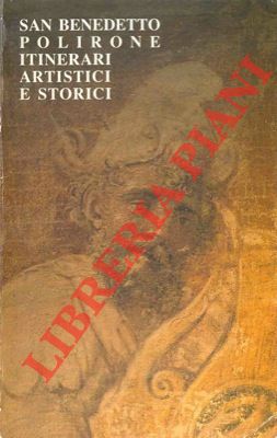 (FARINA Marco Maria et aa.) - - San Benedetto Polirone. Itinerari artistici e storici.