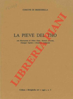 - - La Pieve del Tho.