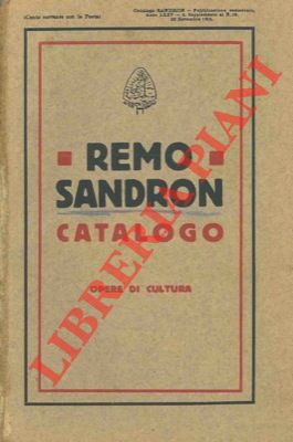 Remo Sandron - - Estratto dal Catalogo Generale. Opere di cultura.