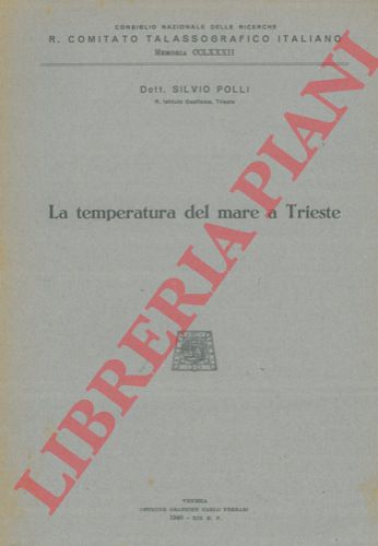 POLLI Silvio - - La temperatura del mare a Trieste.