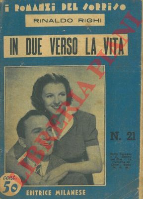 RIGHI Rinaldo - - In due verso la vita.