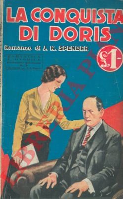 SPENDER J.K. - - La conquista di Doris.