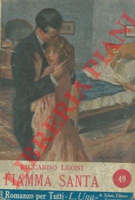 LEONI Riccardo - - Fiamma santa.