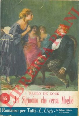 DE ROCK Paolo - - Un signorino che cerca moglie.