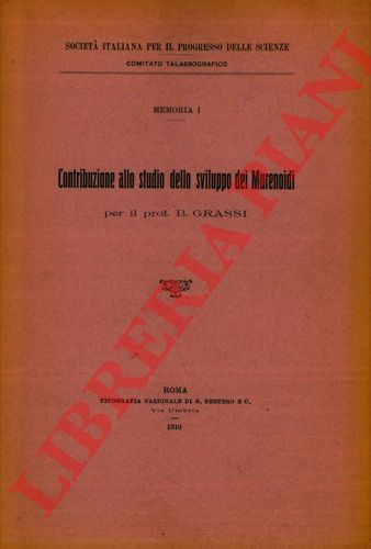 GRASSI (Battista) - - Contribuzione allo studio dello sviluppo dei MurenoidI