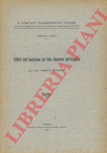 D'ANCONA Umberto - - Effetti dell'inanizione sul tubo digerente dell'anguilla.