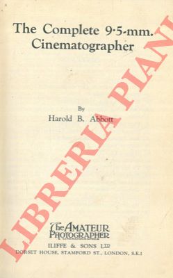 ABBOTT Harold B. - - The complete 6-5 mm. cinematographer.