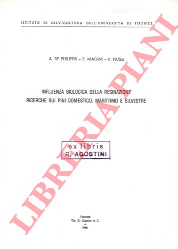 DE PHILIPPIS A. e t aa. - - Influenza biologica della resinazione. Ricerche sui pini domestico, marittimo e silvestre.