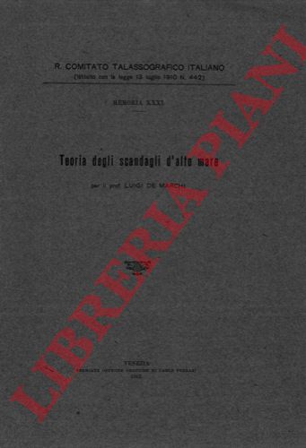 DE MARCHI Luigi - - Teoria degli scandagli d'alto mare.