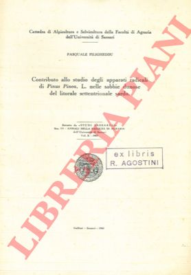 FILIGHEDDU Pasquale - - Contributo allo studio degli apparati radicali di Pinus pinea, L. nelle sabbie dunose del litorale settentrionale sardo.