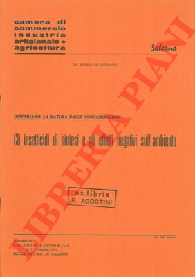 - - Gli insetticidi di sintesi e gli effetti negativi sull'ambiente.