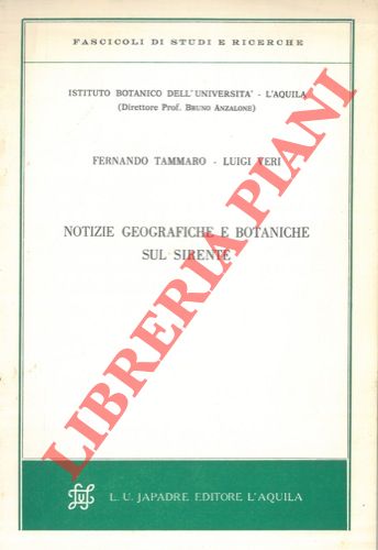 TAMMARO Fernando - VERI Luigi - - Notizie geografiche e botaniche sul Sirente.