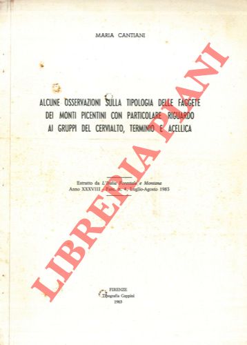 CANTIANI Maria - - Alcune osservazioni sulla tipologia delle faggete dei monti picentini con particolare riguardo ai gruppi di Cervialto, Terminio e Acellica.