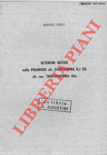 CHIOSI Rodolfo - - Ulteriori notizie sulla Polanisia cfr. dodecandra (L.) DC. Cfr. var. trachysperma Iltis.