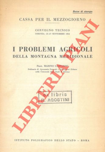 GASPARINI Marino - - I problemi agricoli della montagna meridionale.