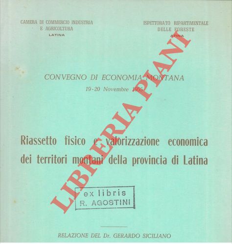 SICILIANO Gherardo - - Riassetto fisico e valorizzazione economica dei territori montani della provincia di Latina.