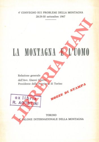 OBERTO Giovanni - - La montagna e l'uomo.