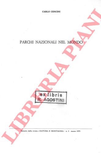 CENCINI Carlo - - Parchi nazionali nel mondo.