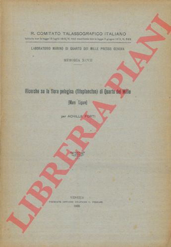 FORTI Achille - - Ricerche su la flora pelagica (fitoplancton) di Quarto dei Mille (Mare Ligure).