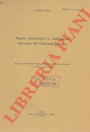 LONA Fausto - - Reperti pollinologici in conglomerati tirreniani del Cisternino (Livorno).