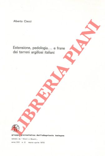 CIACCI Alberto - - Estensione, pedologia...e frane dei terreni argillosi italiani.